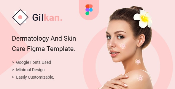 Gilkan v1.0 - Dermatology and Skin Care Figma Template