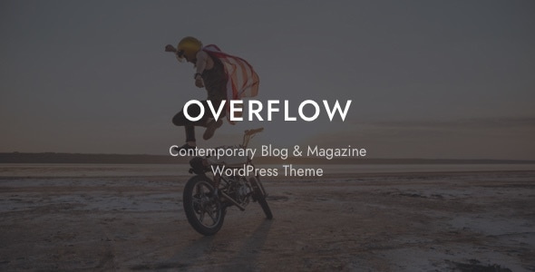 Overflow v1.4.9 - Contemporary Blog & Magazine Theme