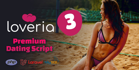 Loveria v1.2.15 - The Ultimate & Awesome Laravel PHP Dating Platform