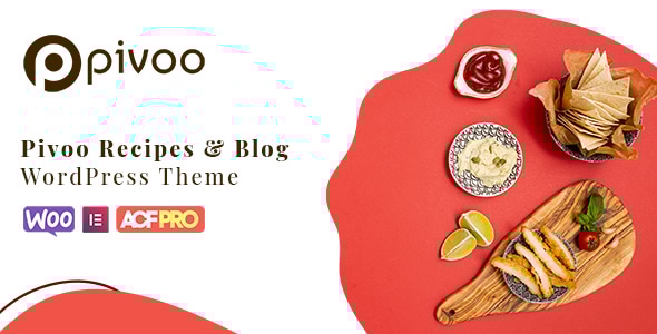 Pivoo v1.0.0 - Food & Recipe Blog WordPress Theme