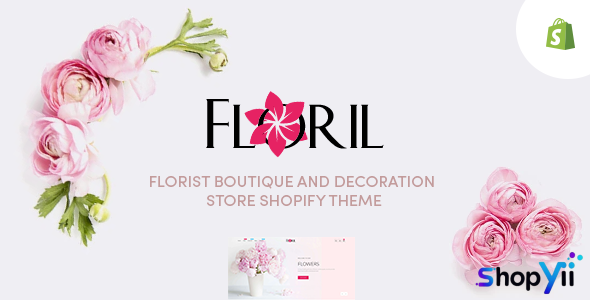 Floril v1.0 - Florist Boutique & Decoration Store Shopify Theme
