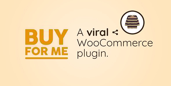 Viral WooCommerce Plugin: BuyForMe v4.1