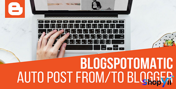 Blogspotomatic v1.3.1.1 - Automatic Post Generator and Blogspot Auto Poster Plugin for WordPress