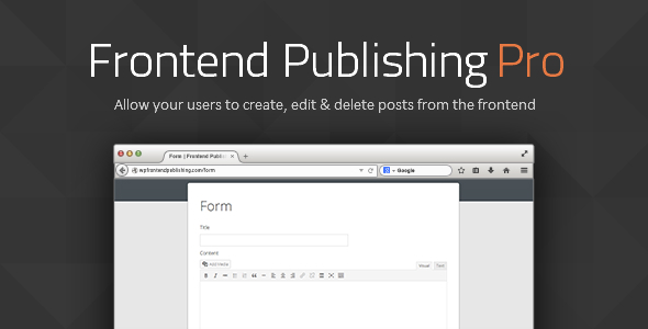 Frontend Publishing Pro v3.9.0 - WordPress Post Submission Plugin