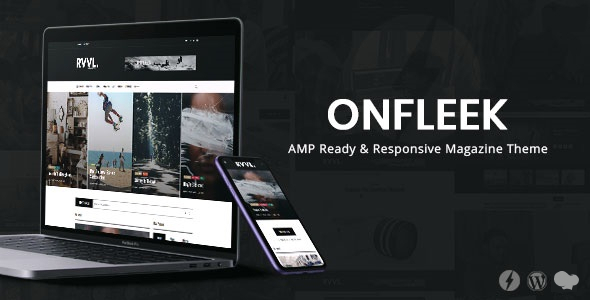 Onfleek v2.2 - AMP Ready and Responsive Magazine Theme