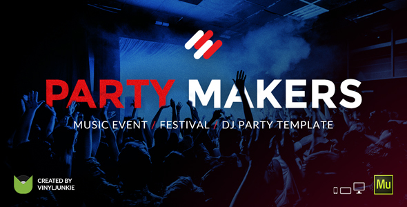 Party Makers v1.0 - Music Event / Festival / DJ Responsive Muse Template